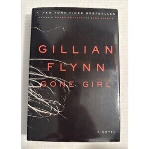 Gone Girl by Gillian Flynn 1st Edition 2012 Hardback Book Hard Cover